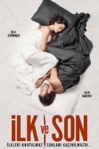 Первый и последний смотреть онлайн Первый и последний турецкий сериал